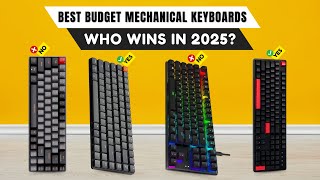 Best Budget Mechanical Keyboards 2025 [watch before you buy]