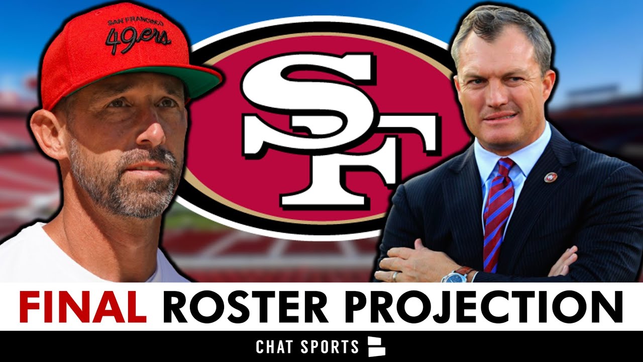 FINAL San Francisco 49ers 53-Man Roster Projection Before Final NFL ...