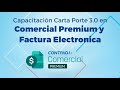 Carta Porte 3.0 y Factura Electrónica en CONTPAQi Comercial Premium