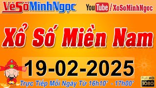 XSMN Minh Ngọc - Trực tiếp Xổ Số Miền Nam - KQXS Miền Nam ngày 19/02/2025, KQXS Hôm Nay, XSTT, XSKT