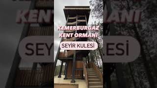 💫Kemerburgaz Kent Ormanı Seyir Kulesi