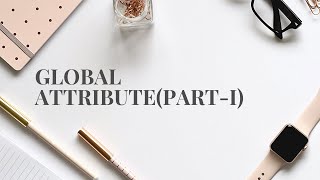 GLOBAL ATTRIBUTES OF HTML | EXPLAINED ACCESSKEY, CLASS, ID, CONTENTEDITABLE TAGS