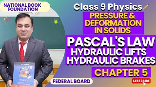 Exploring Pascal's Law, Hydraulic Lifts & Brakes |Physics 9| Ch 5: Pressure & Deformation in Solids