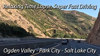 Time Lapse Driving in Utah from Ogden Valley to Park City to Salt Lake City in 4K