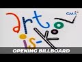 GMA - Art is Kool | Opening Billboard [2002]