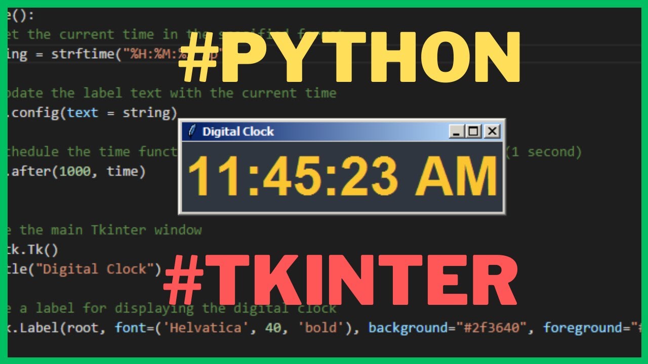 Python Digital Clock How To Create A Simple Digital Clock Using