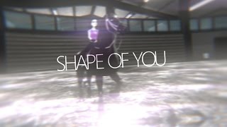 ⟡ Shape of You ⟡