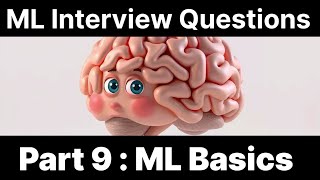 ML Interview Questions: Machine Learning basics