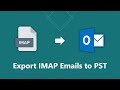 How to Export Emails from IMAP to PST | Advik Software