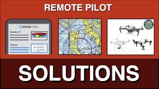 Remote Pilot Knowledge Test: Solutions to Practice Questions