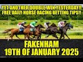 yet another double win yesterday free daily horse racing tips fakenham 19th of january 2025