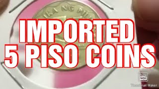 Some imported 5 piso coin year 1997 and 1998