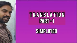 Translation - Part 1 | Overview | Senthilnathan