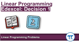 A Level Further Maths | Decision 1 | Linear Programming Problems