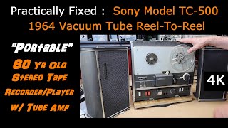 60 Yr Old Vacuum Tube Reel-To-Reel Recorder/Player 4 Channel Stereo - Sony TC-500 [4K]