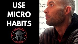 Using micro habits to change your life