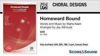 Homeward Bound, (arr. Jay Althouse) – Score & Sound