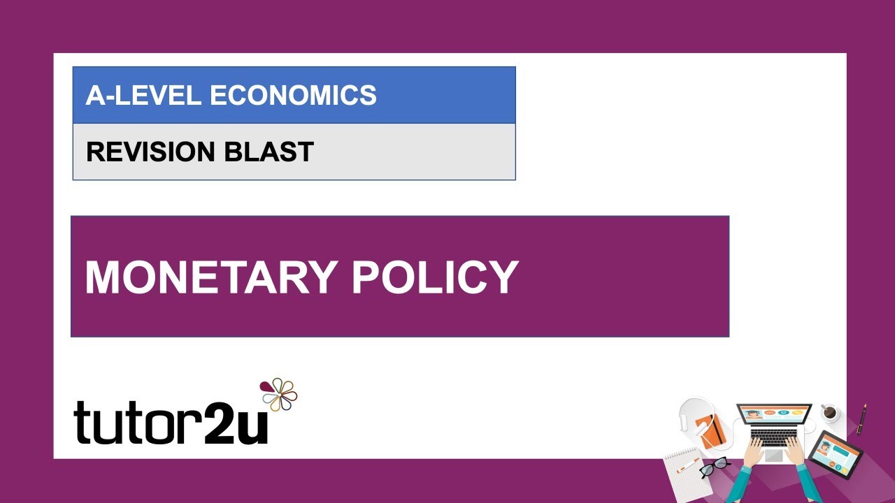 A-Level Economics Revision Blast | Monetary Policy | 18 Mar 2021 - YouTube