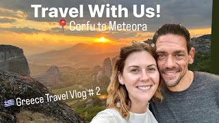 Roadtrip With Us! from Corfu to Meteora, Greece 🇬🇷