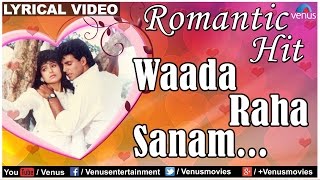 Waada Raha Sanam Lyrical Video Song | Khiladi | Akshay Kumar & Ayesha Jhulka