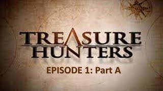 Treasure Hunters NBC Episode 1: Part A