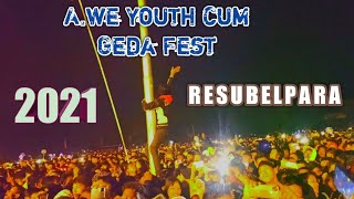 A.we Youth Cum Geda Fest 2021 North Garo Hills Resubelpara