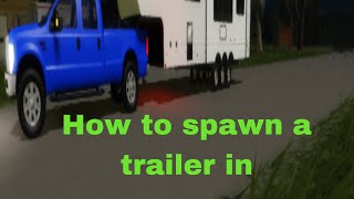 How To Spawn A Trailer In Apm (youtube tutorial)