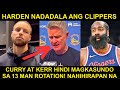 Curry HINDI GUSTO ang 13 Man ROTATION ni Kerr! | Harden NADADALA ang Clippers