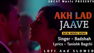 Akh Lad Jaave - (Lyrics) - Loveyatri |  Ayush S | Warina H | Jubin N | GREAT Music