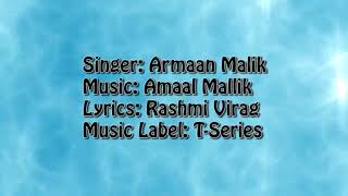 Bol Do Na Zara Full Song Lyrics | Armaan Malik |