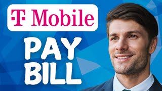 How to Pay Your T-Mobile Bill Online – 2026 Step-by-Step Guide