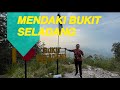 MENDAKI BUKIT SELADANG JERANTUT PAHANG