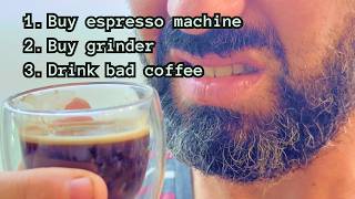 Why Your Expensive Espresso Machine Makes Bad Coffee