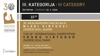 MLADI VIRTUOZI / YOUNG VIRTUOSO 2024 - KLAVIR III. KATEGORIJA · PIANO III CATEGORY  10:10