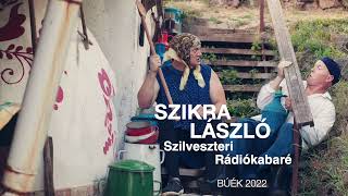 Szikra László - Szilveszteri Rádiókabaré - BÚÉK 2022.