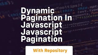 Dynamic pagination in javascript javascript pagination