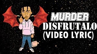 Murder — Disfrutalo (letra)