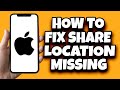 How To Fix Share My Location Unavailable On iPhone (Fast)