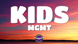 MGMT - Kids (Lyrics)