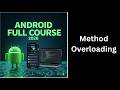 (39) Method Overloading in Java Explained | OOP Concept | Complete Android Course