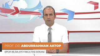 Spor Bilimleri Fakültesi-Dekanlarımız Fakültelerimizi Anlatıyor