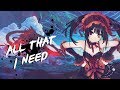 Nightcore - All That I Need | Lyrics