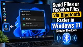 Windows 11 Bluetooth File Transfer Shortcut – Faster File Sharing Trick