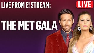Met Gala 2022: Live From E! Stream FULL Livestream | E! News