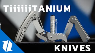 Best Titanium Knives | Knife Banter S2 (Ep 62)