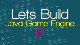 [2] - Lets Build - Java Game Engine - User Input