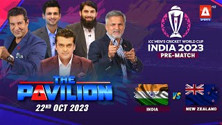 The Pavilion | INDIA vs NEW ZEALAND (Pre-Match) Expert Analysis | 22 October 2023 | A Sports