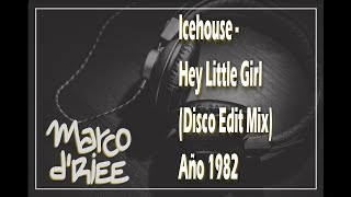 Icehouse - Hey Little Girl (Disco Edit Mix) -1982 (Con Subtítulos en inglés y español)