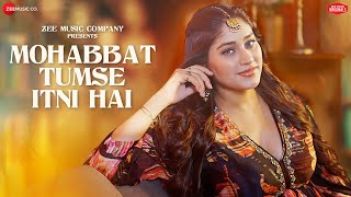 Mohabbat Tumse Itni Hai - Pratibha Singh Baghel | Amjad Nadeem Aamir | Zee Music