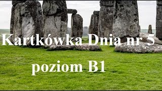 Kartkówka Dnia nr 5 - sprawdź się!!! - General English - Poziom B1/B2